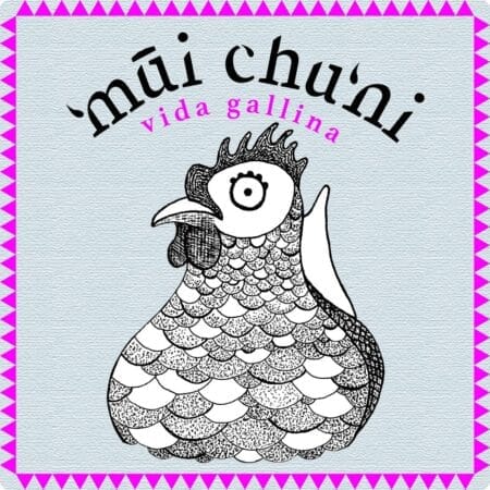 'Mūi Chu'ni - Vida Gallina